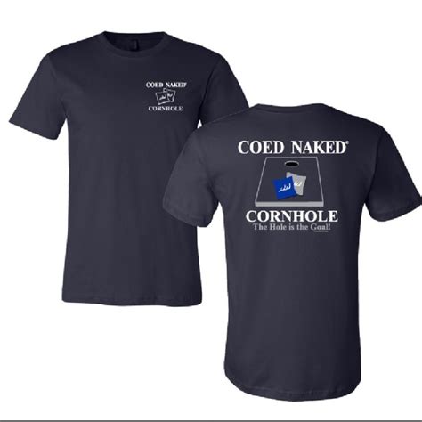 coed naked t shirt|Coed Naked Cornhole T